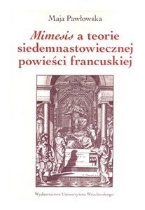 Picture of Mimesis a teorie siedemnastowiecznej powieści francuskiej