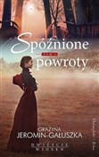 Spóźnione ... - Grażyna Jeromin-Gałuszka -  books from Poland