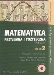 Picture of Matematyka przyjemna i pożyteczna 2 Podręcznik z płytą CD Szkoły ponadgimnazjalne Zakres podstawowy