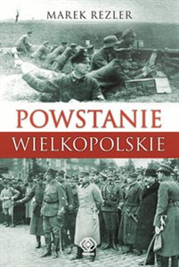 Picture of Powstanie Wielkopolskie Spojrzenie po 90 latach