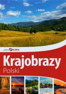 Obrazek Piękna Polska Krajobrazy Polski