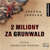 Polska książka : [Audiobook... - Joanna Jodełka