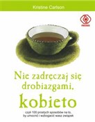 Nie zadręc... - Kristine Carlson -  Polish Bookstore 