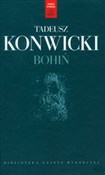 Zobacz : Bohiń - Tadeusz Konwicki