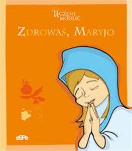 Picture of Zdrowaś, Maryjo Uczę się modlić