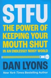 Picture of STFU The Power of Keeping Your Mouth Shut in a World That Won’t Stop Talking