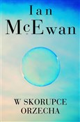 W skorupce... - Ian McEwan -  foreign books in polish 