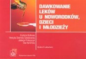 Polska książka : Dawkowanie... - Krystyna Bożkowa, Henryka Siwińska-Gołębiowska, Jadwiga Prokopczyk, Ewa Kamińska