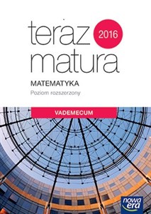 Picture of Teraz matura 2018 Matematyka Vademecum Poziom rozszerzony Szkoła ponadgimnazjalna