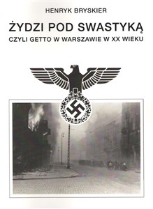 Picture of Żydzi pod swastyką czyli Getto w Warszawie w XX wieku