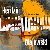 Zobacz : Heart to H... - Krzysztof Herdzin, Robert Majewski