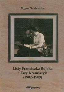Picture of Listy Franciszka Bujaka i Ewy Kramsztyk 1902-1909