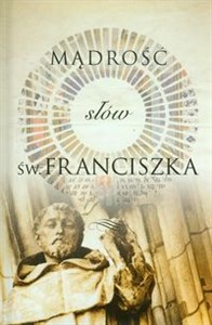 Picture of Mądrość słów św. Franciszka
