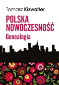 Polska książka : Polska now... - Tomasz Kizwalter