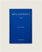 Melancholy... - Jon Fosse - Ksiegarnia w UK