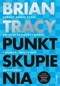 Punkt skup... - Brian Tracy -  foreign books in polish 