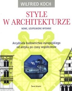 Picture of Style w architekturze Arcydzieła budownictwa europejskiego od antyku po czasy współczesne