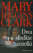 Polska książka : Dwa słodki... - Mary Higgins Clark