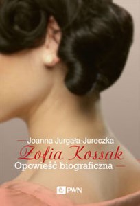 Obrazek Zofia Kossak Opowieść biograficzna Wielkie Litery