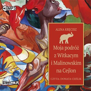 Picture of [Audiobook] CD MP3 Moja podróż z Witkacym i Malinowskim na Cejlon