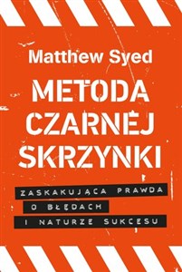 Picture of Metoda czarnej skrzynki Zaskakująca prawda o błędach i naturze sukcesu