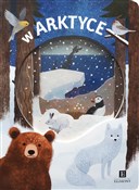 W Arktyce ... - Faria Kimberly, Newton Robyn, Oliver Amy -  books in polish 