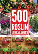 500 roślin... - Małgorzata Mederska -  Książka z wysyłką do UK