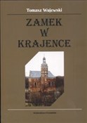 Zamek w Kr... - Tomasz Wujewski -  foreign books in polish 