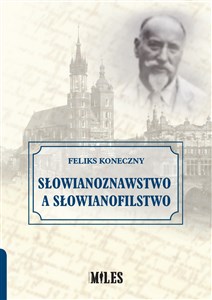 Picture of Słowianoznawstwo a słowianofilstwo