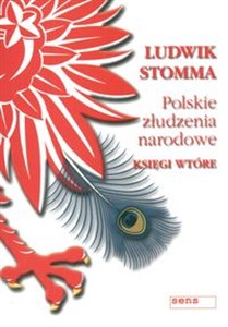 Obrazek Polskie złudzenie narodowe Księgi wtóre