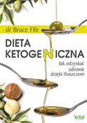 Dieta keto... - Bruce Fife -  Książka z wysyłką do UK