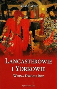 Obrazek Lancasterowie i Yorkowie Wojna Dwóch Róż