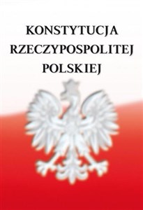 Picture of Konstytucja Rzeczypospolitej Polskiej z dnia 2 kwietnia 1997 r.