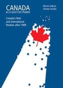 Picture of Canada as a selective power Canada's Role and International Position after 1989