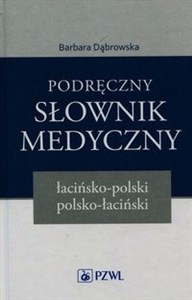 Obrazek Podręczny słownik medyczny łacińsko-polski polsko-łaciński
