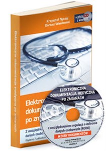 Picture of Elektroniczna dokumentacja medyczna po zmianach z uwzględnieniem regulacji o ochronie danych osobowych (RODO). Książka z płytą CD z wzorami