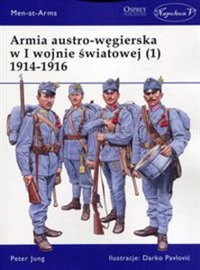Picture of Armia austro-węgierska w I wojnie światowej (1) 1914-1916