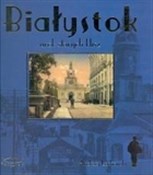 polish book : Białystok ... - Andrzej Lechowski