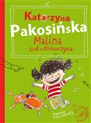 Malina cud... - Katarzyna Pakosińska -  Polish Bookstore 