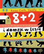 Książka : 8 + 2 i do... - Anne-Cath Vestly