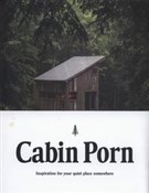 Cabin Porn... - Zach Klein, Steven Leckart -  Książka z wysyłką do UK