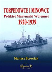 Picture of Torpedowce i minowce Polskiej Marynarki Wojennej 1920-1939