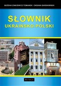Słownik uk... - Bożena Zinkiewicz-Tomanek, Oksana Baraniwska - Ksiegarnia w UK