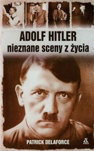 Picture of Adolf Hitler nieznane sceny z życia