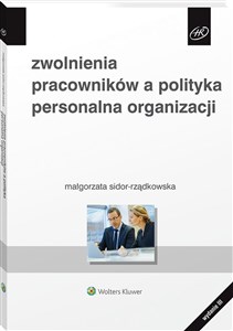 Picture of Zwolnienia pracowników a polityka personalna organizacji