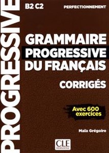 Picture of Grammaire progressive du Francais Perfectionnement poziom B2/C2 Avec 600 exercices