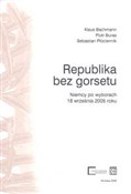 Republika ... - Klaus Bachmann, Piotr Buras, Sebastian Płóciennik -  Polish Bookstore 
