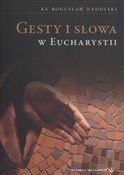 Gesty i sł... - Bogusław Nadolski -  books from Poland