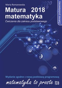Picture of Matura 2018 Matematyka Ćwiczenia Zakres podstawowy Ćwiczenia dla zakresu podstawowego