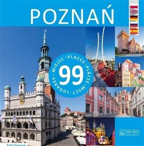 Picture of Poznań 99 miejsc 99 Places / 99 Plätze / 99 Mest / 99 Lugares